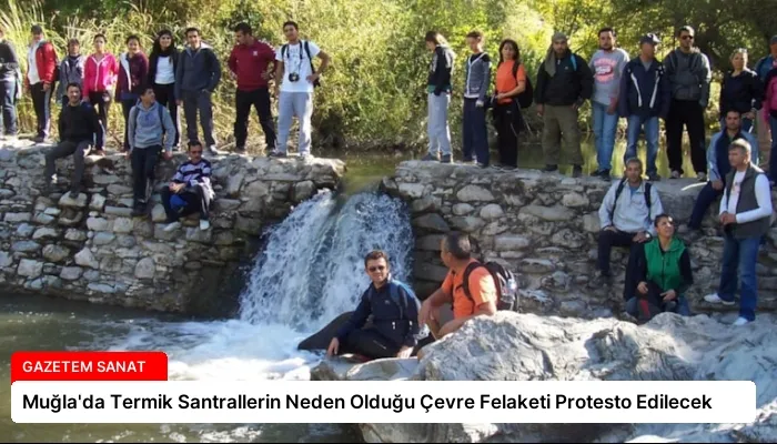 Muğla’da Termik Santrallerin Neden Olduğu Çevre Felaketi Protesto Edilecek