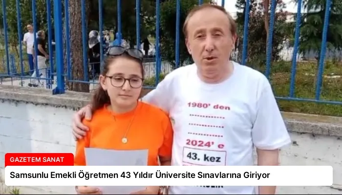Samsunlu Emekli Öğretmen 43 Yıldır Üniversite Sınavlarına Giriyor
