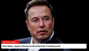 Elon Musk, Apple Cihazlarını Şirketlerinde Yasaklayacak