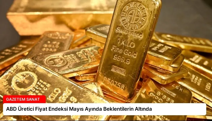 ABD Üretici Fiyat Endeksi Mayıs Ayında Beklentilerin Altında