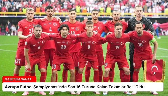 Avrupa Futbol Şampiyonası’nda Son 16 Turuna Kalan Takımlar Belli Oldu