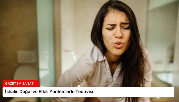 İshalin Doğal ve Etkili Yöntemlerle Tedavisi