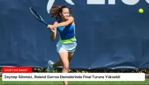 Zeynep Sönmez, Roland Garros Elemelerinde Final Turuna Yükseldi
