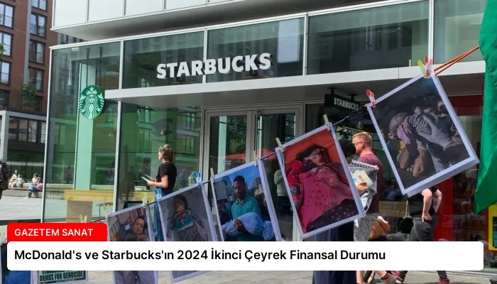 McDonald’s ve Starbucks’ın 2024 İkinci Çeyrek Finansal Durumu