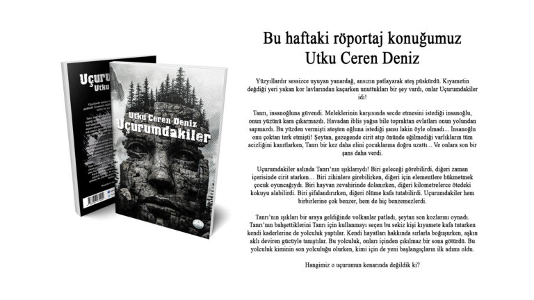 Utku Ceren Deniz’in Son Kitabı Uçurumdakiler Hakkında