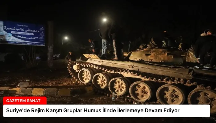 Suriye’de Rejim Karşıtı Gruplar Humus İlinde İlerlemeye Devam Ediyor