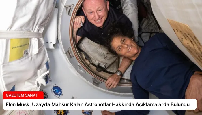 Elon Musk, Uzayda Mahsur Kalan Astronotlar Hakkında Açıklamalarda Bulundu
