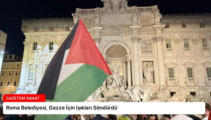 Roma Belediyesi, Gazze İçin Işıkları Söndürdü