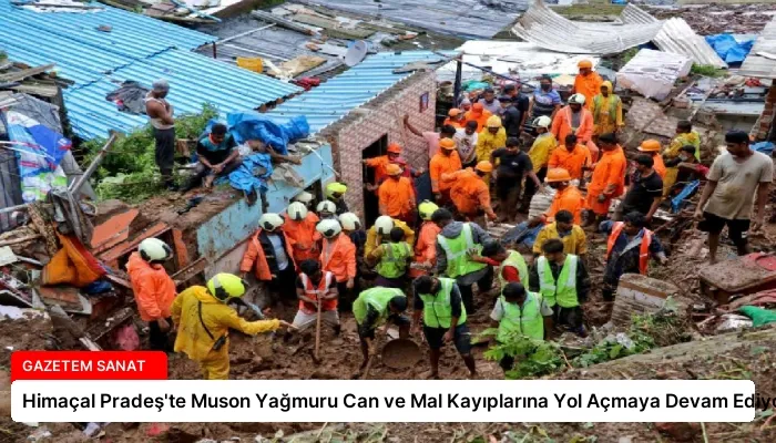 Himaçal Pradeş’te Muson Yağmuru Can ve Mal Kayıplarına Yol Açmaya Devam Ediyor