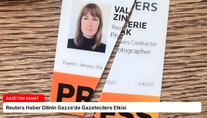 Reuters Haber Dilinin Gazze’de Gazetecilere Etkisi