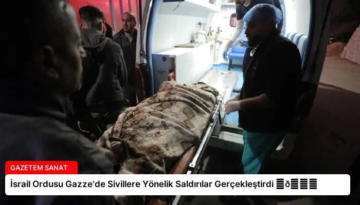 İsrail Ordusu Gazze’de Sivillere Yönelik Saldırılar Gerçekleştirdi ⏬👇