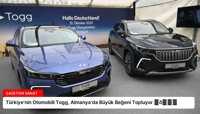 Türkiye’nin Otomobili Togg, Almanya’da Büyük Beğeni Topluyor ⏬👇