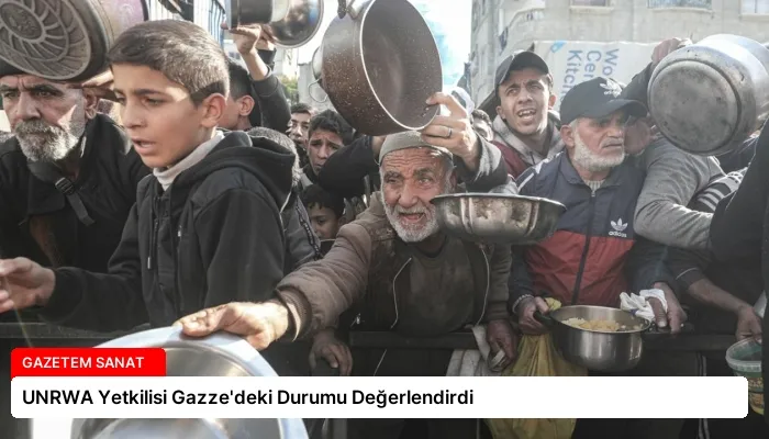 UNRWA Yetkilisi Gazze’deki Durumu Değerlendirdi