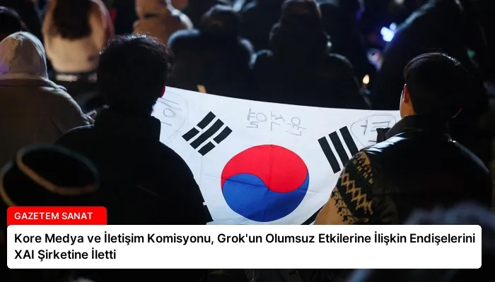 Kore Medya ve İletişim Komisyonu, Grok’un Olumsuz Etkilerine İlişkin Endişelerini XAI Şirketine İletti