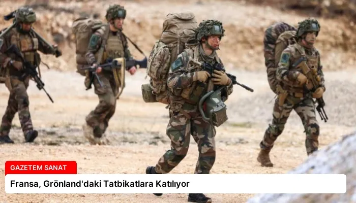 Fransa, Grönland’daki Tatbikatlara Katılıyor