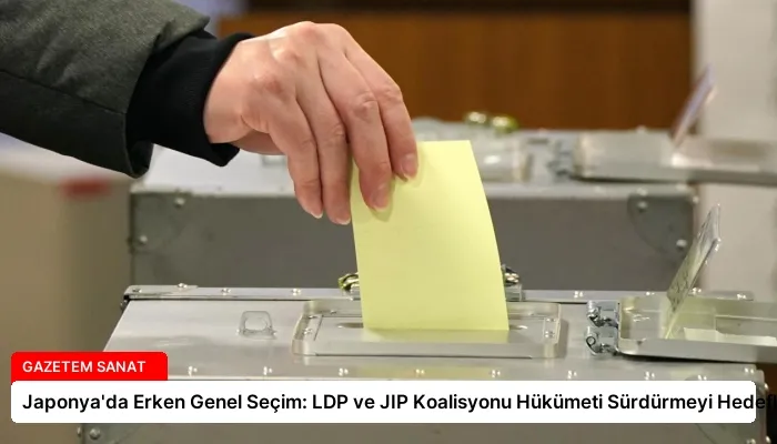 Japonya’da Erken Genel Seçim: LDP ve JIP Koalisyonu Hükümeti Sürdürmeyi Hedefliyor