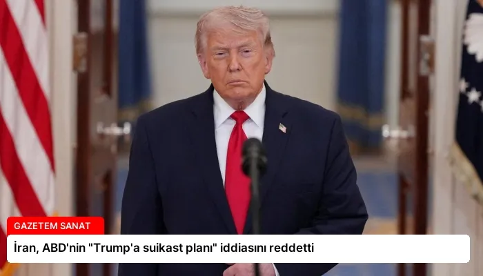 İran, ABD’nin “Trump’a suikast planı” iddiasını reddetti